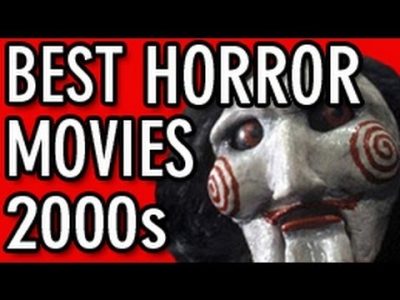 Best Horror Movies 2000 to 2012