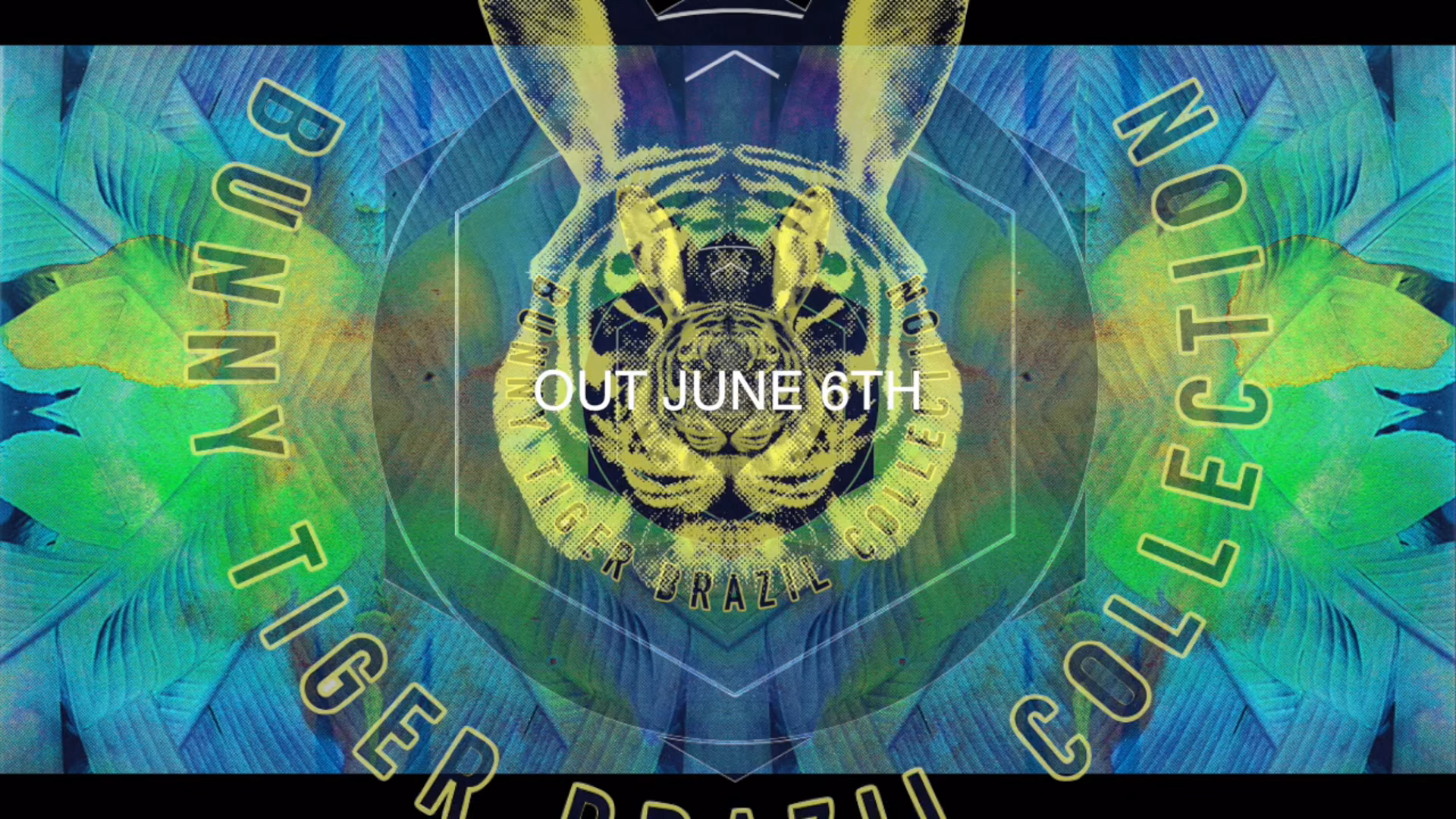 Bunny Tiger Brazil Collection [OUT JUNE 6TH]